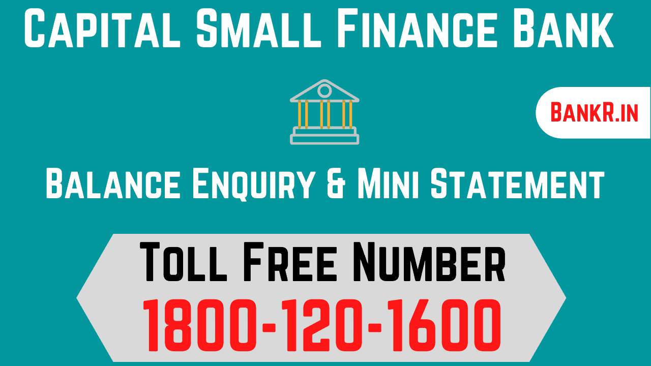 capital small finance bank balance enquiry number