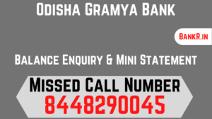 odisha gramya bank balance enquiry number