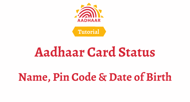 aadhar card status by name and date of birth